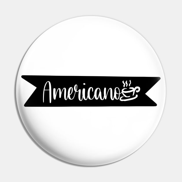 Americano - Retro Vintage Coffee Typography - Gift Idea for Coffee Lovers and Caffeine Addicts Pin by TypoSomething