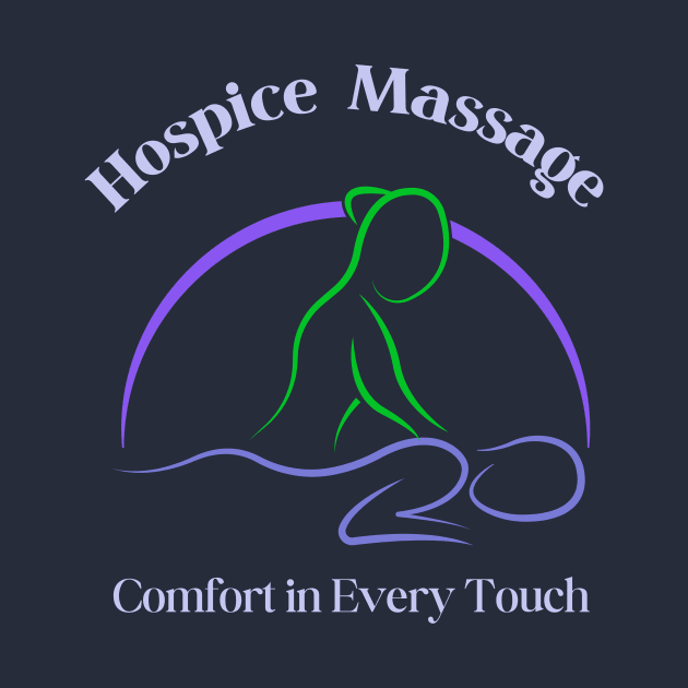 Hospice Massage - Comfort in Every Touch by MagpieMoonUSA