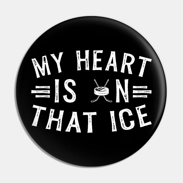 My Heart Is On That Ice Hockey Mom Pin by TheBestHumorApparel