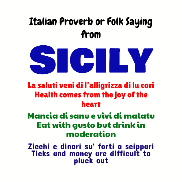 Italian Proverb or Folk Saying from Sicily by Jerry De Luca