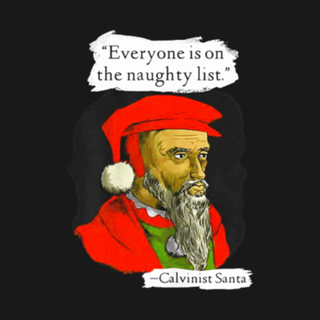 calvinist santa t shirt