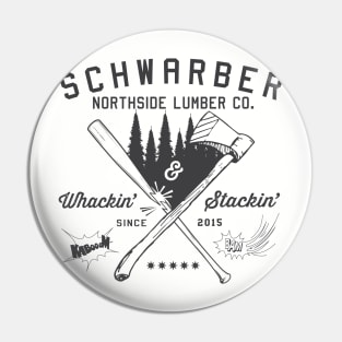 Schwarber North Side Lumber Co Pin