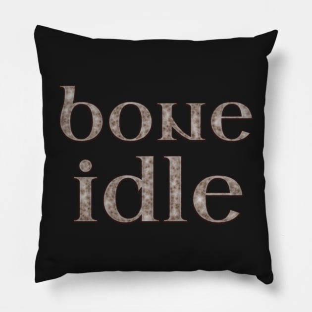 Bone Idle - Bone Letters Pillow by SolarCross