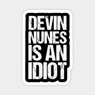 Devin Nunes Is An Idiot Magnet