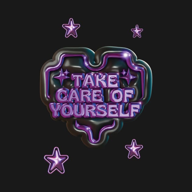 Take Care Of Yourslef Purple Edition by Milochka