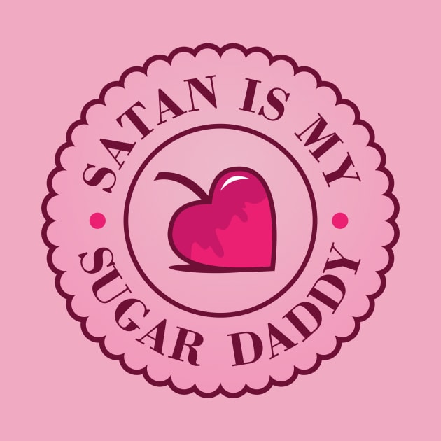 Satan is my sugar daddy by Purplehate