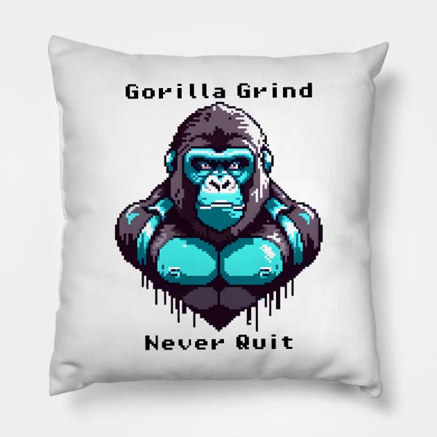 Gorilla Grind - Never Quit Pillow by Jackson Williams