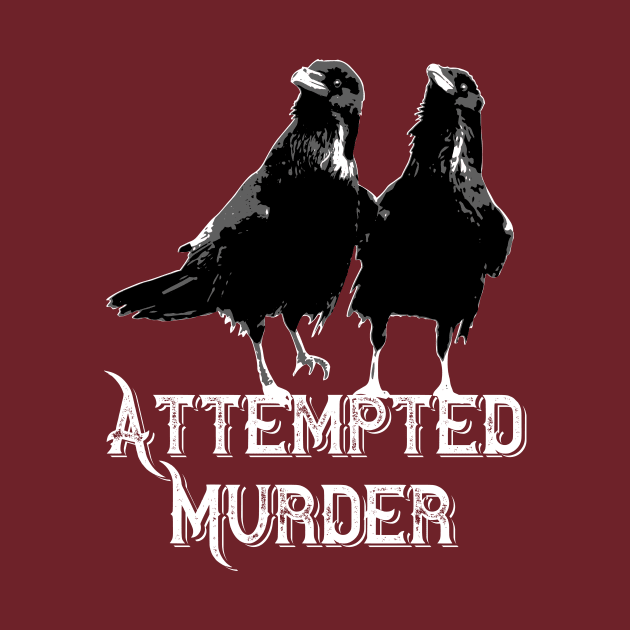 Attempted Murder by gnotorious