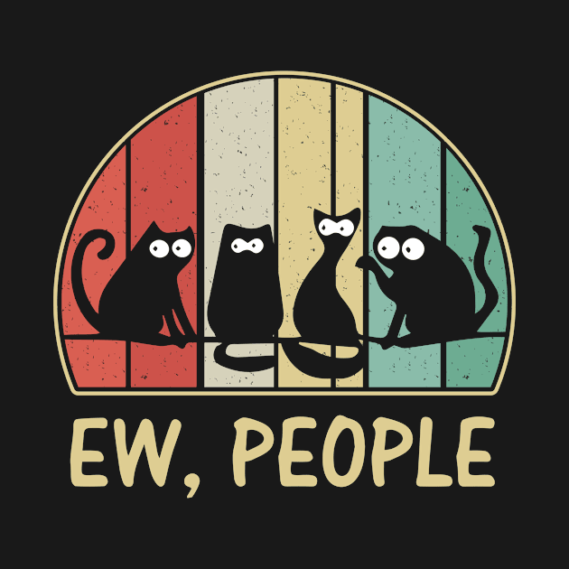 Ew People Black Cat Vintage Tshirt Funny Gifts Cats by MichelAdam