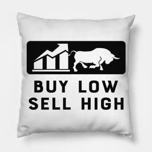 Trader - Buy low sell high Pillow