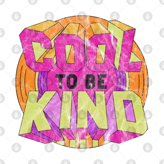 Cool To Be Kind by medabdallahh8