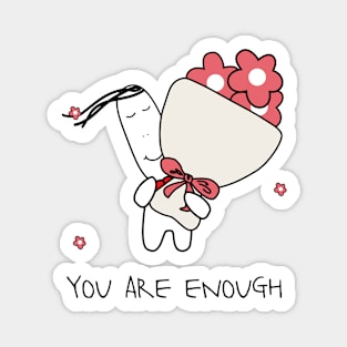 You are enough Magnet