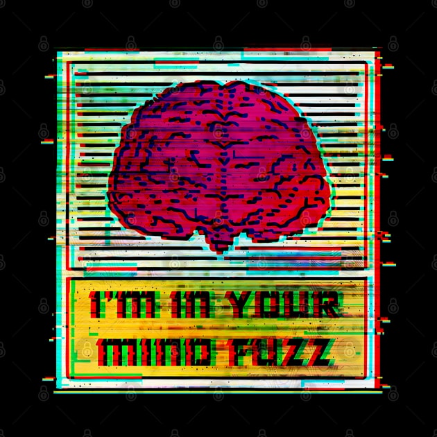 I'm in Your Mind Fuzz by Luba