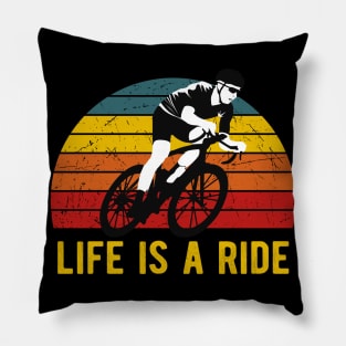 Life Is A Ride Bicycle Cyclist Vintage Cycling Pillow