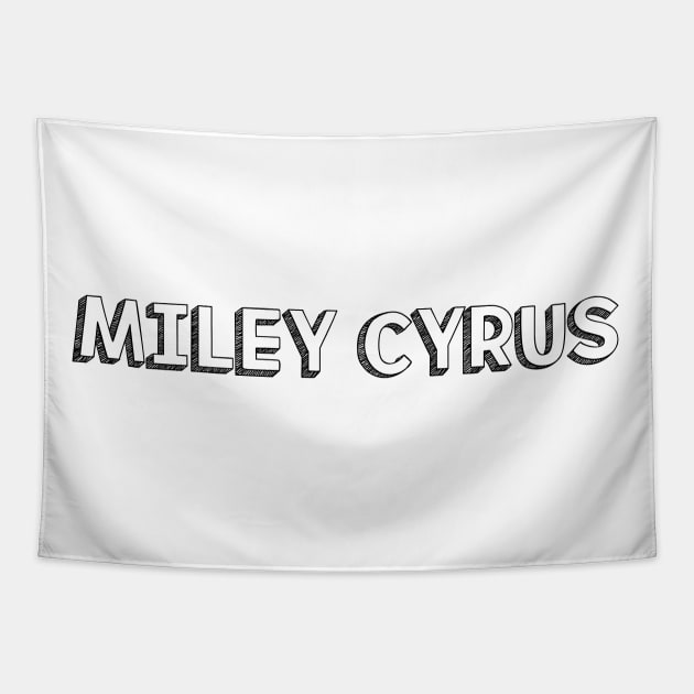 Miley Cyrus <//> Typography Design Tapestry by Aqumoet