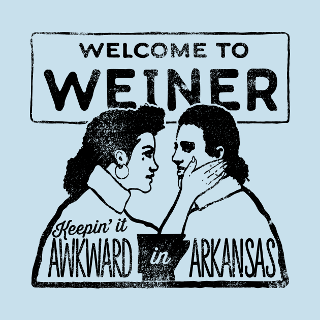 Weiner: Keepin it Awkward in Arkansas by rt-shirts