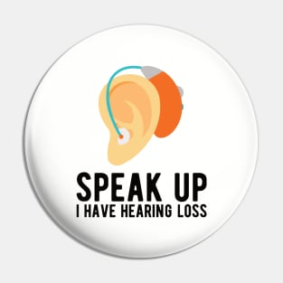 speak up i have hearing loss deaf  hearing asl  audio  impaired  sign   aid  lipread  deafness   bsl  disability communication Pin