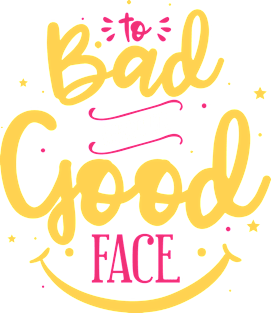 Bad weather good face Magnet