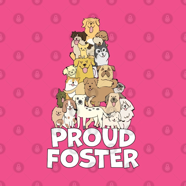 Proud Foster Dog Art Fostering Gift by USProudness