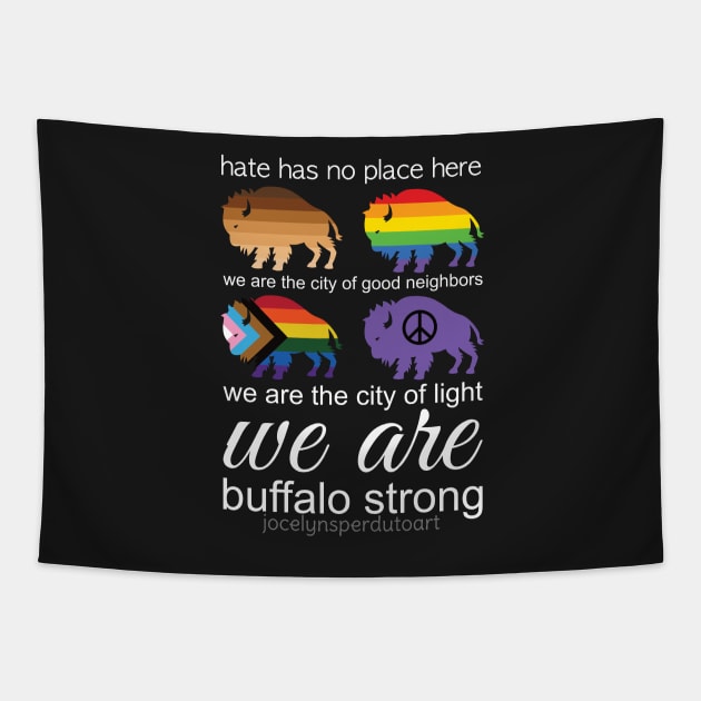 Hate has no place here, Buffalo, NY - All proceeds from this art will go to EPIC and FeedMoreWNY - Thank you! Tapestry by JossSperdutoArt