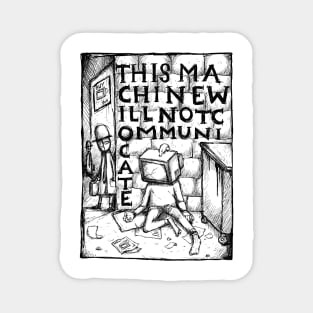 Street Spirit -This Machine Will Not Comminucate - Illustrated Lyrics Magnet