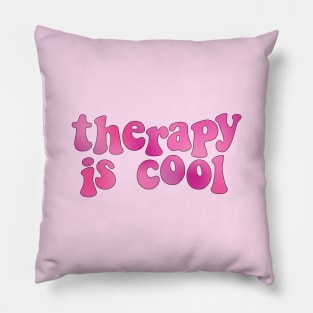 Therapy is Cool Pink Pillow