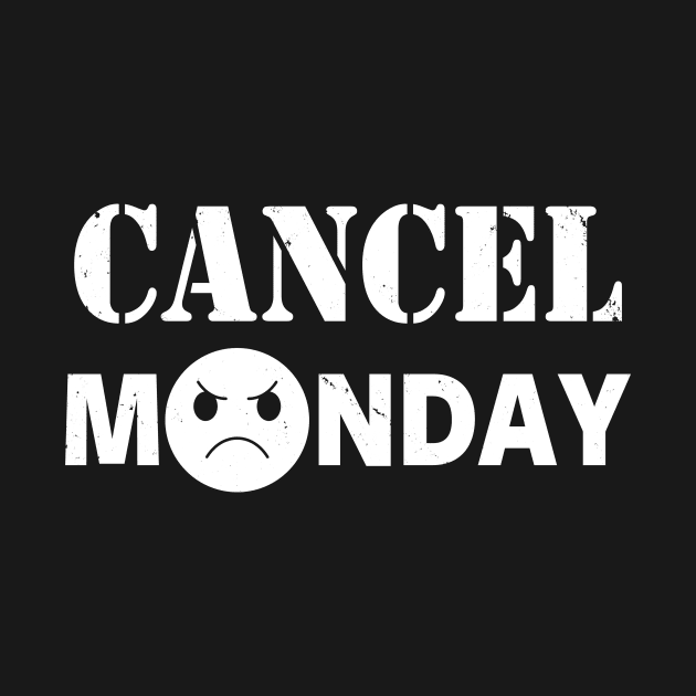 Cancel Monday Funny I Hate Monday Meme by Keira's Art