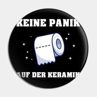 Keine Panik auf der Keramik I Lustige Klopapierkrise 2020 Pin