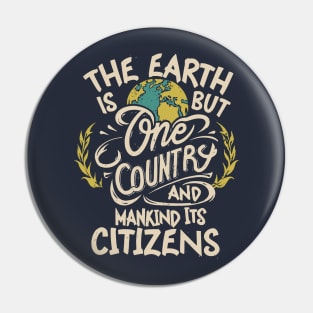 The Earth is But One Country - The Baha'i Faith Pin