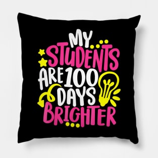 My Students Are 100 Days Brighter 100 Days Of School Teacher Pillow