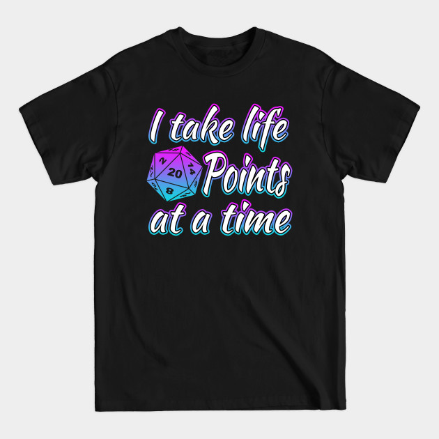 Disover I Take Life 20 Points At A Time - Mtg Merch - T-Shirt