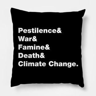 Climate Change : Four Horsemen of the Apocalypse Pillow