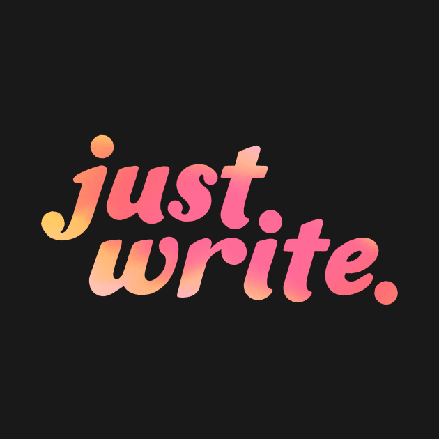 just write by Made Adventurous