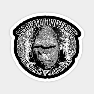 Sasquatch University The School of Wood Knocks Funny Bigfoot Believe Hide and Seek Magnet