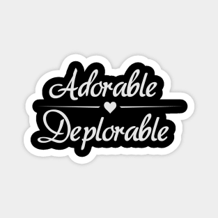 Adorable Deplorable Magnet