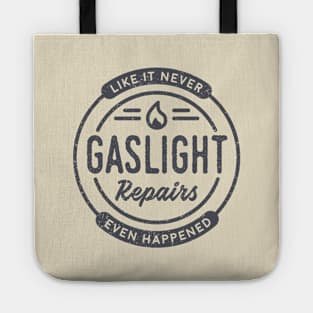 Gaslight Repairs Tote