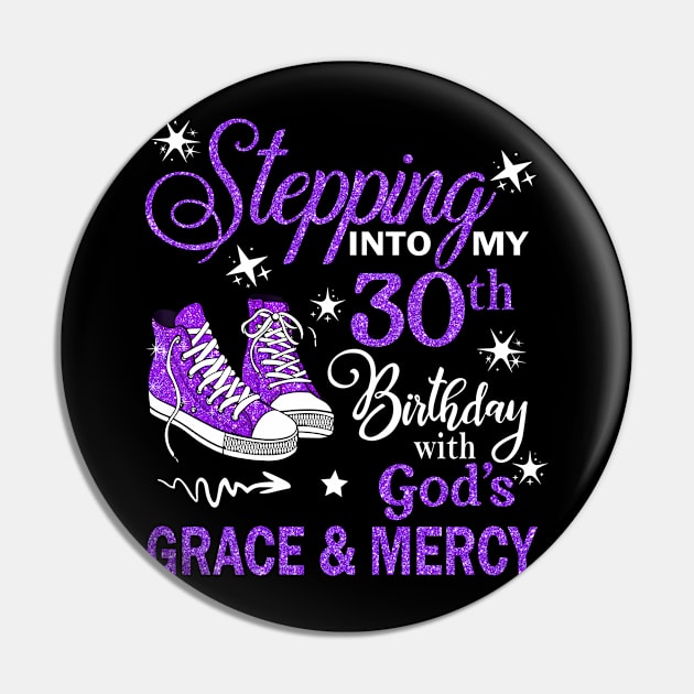 Stepping Into My 30th Birthday With God's Grace & Mercy Bday Pin by MaxACarter