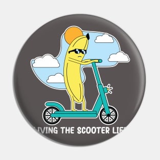 Living the Scooter life Pin