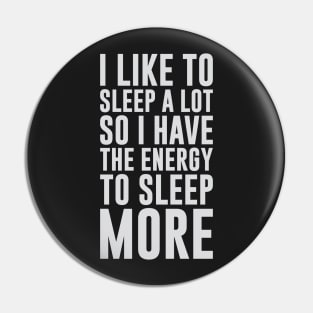 Energy to Sleep More Pin