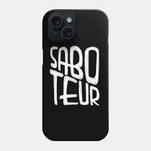 Saboteur Phone Case by badlydrawnbabe