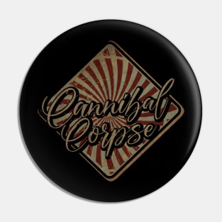 Cannibal Corpse vintage design on top Pin