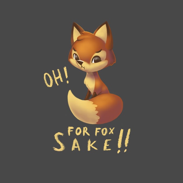 Oh, for fox sake! - Funny Pun - Cute Fluffy Fox by BlancaVidal