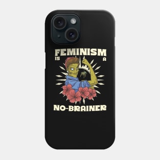 Feminism is a no-brainer Phone Case