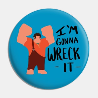 I'm gonna wreck it! Pin