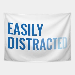 Easily distracted - fading text Tapestry