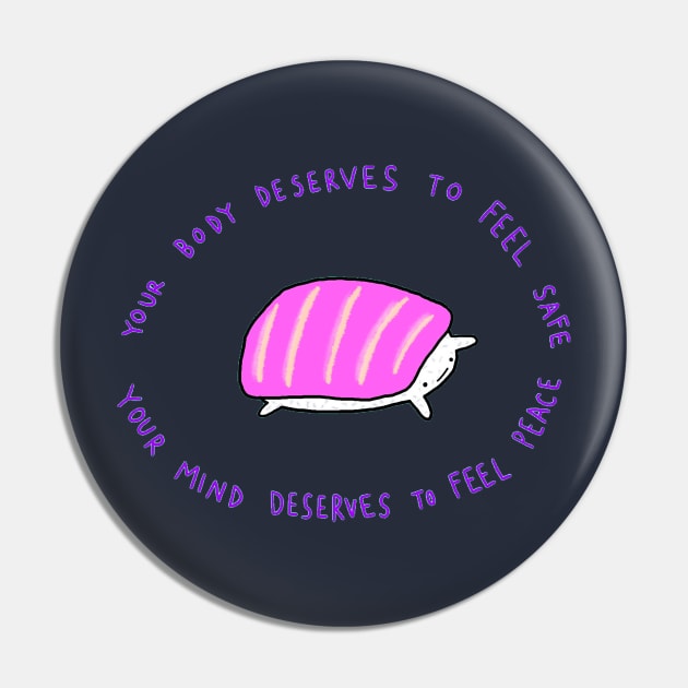 Your Body Deserves to Feel Safe Pin by lousydrawingsforgoodpeople