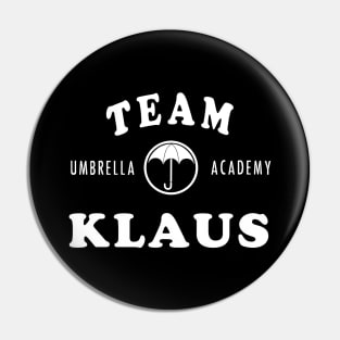 umbrella academy - TEAM KLAUS Pin