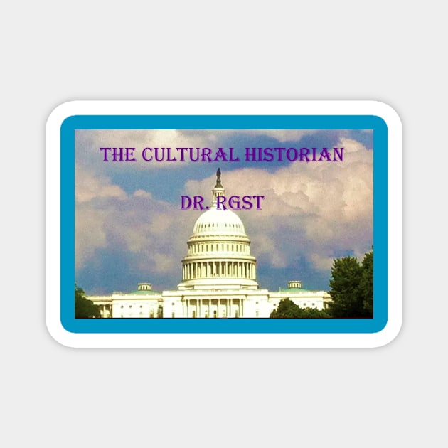 The Cultural Historian Whitehouse Magnet by TheCulturalHistorian-DrRGST