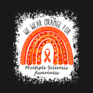 We Wear Orange For Multiple Sclerosis MS Awareness T-Shirt