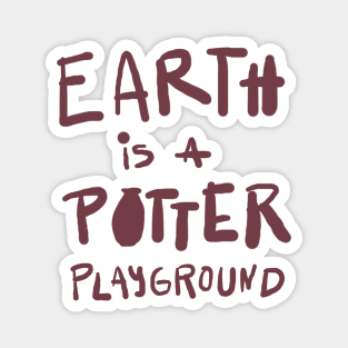 Pottery teacher playground Magnet
